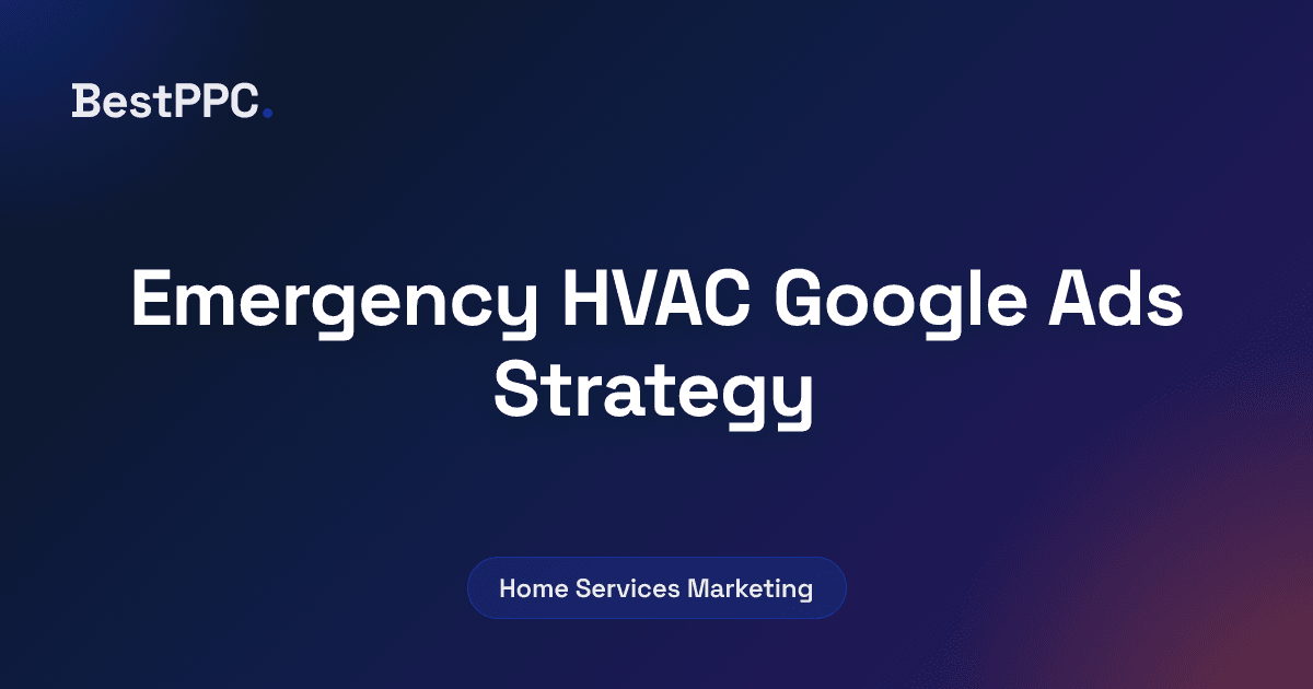 Featured image for Emergency HVAC Google Ads Strategy
