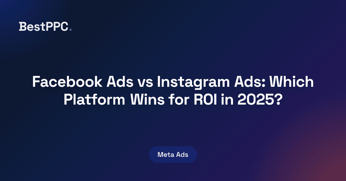 Featured image for Facebook Ads vs Instagram Ads: Which Platform Wins for ROI in 2025?