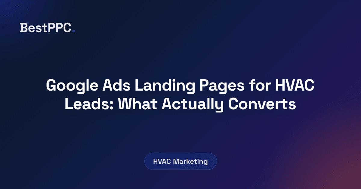Featured image for Google Ads Landing Pages for HVAC Leads: What Actually Converts