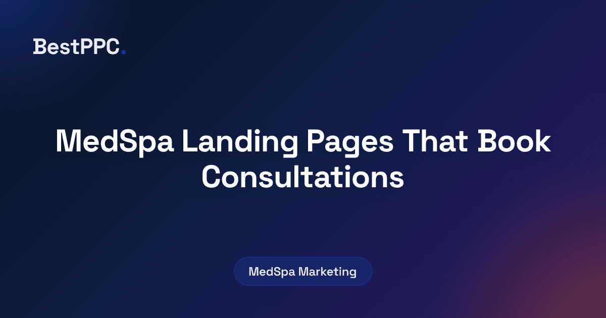 Featured image for MedSpa Landing Pages That Book Consultations