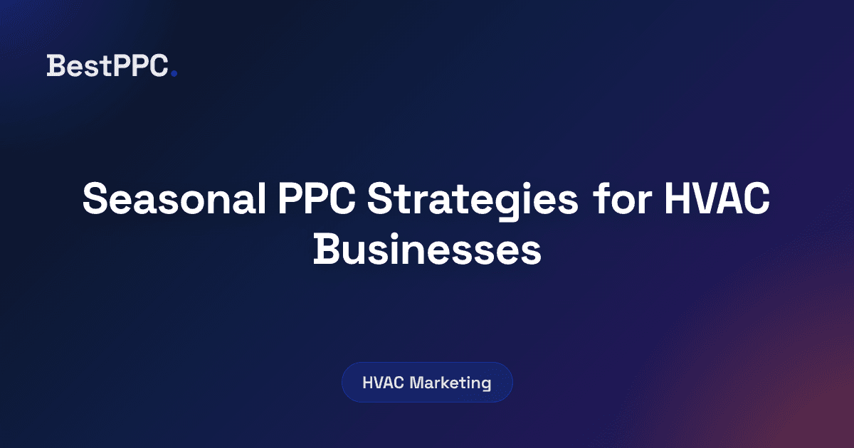 Featured image for Seasonal PPC Strategies for HVAC Businesses